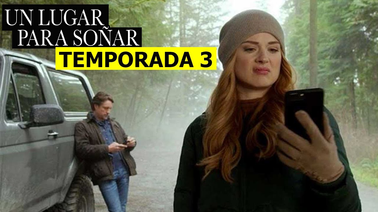 Tercera Temporada Un Lugar Para Soñar